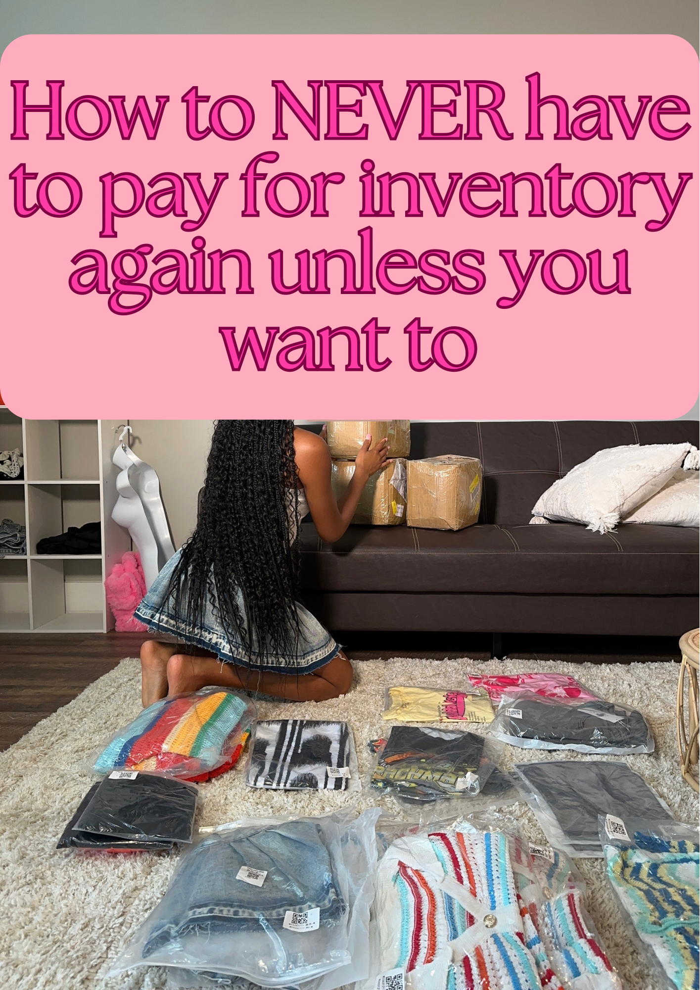 CHEAT CODE: HOW TO NEVER PAY FOR INVENTORY + HOW TO SELL OUT! 3 STEP GUIDE📦🔑