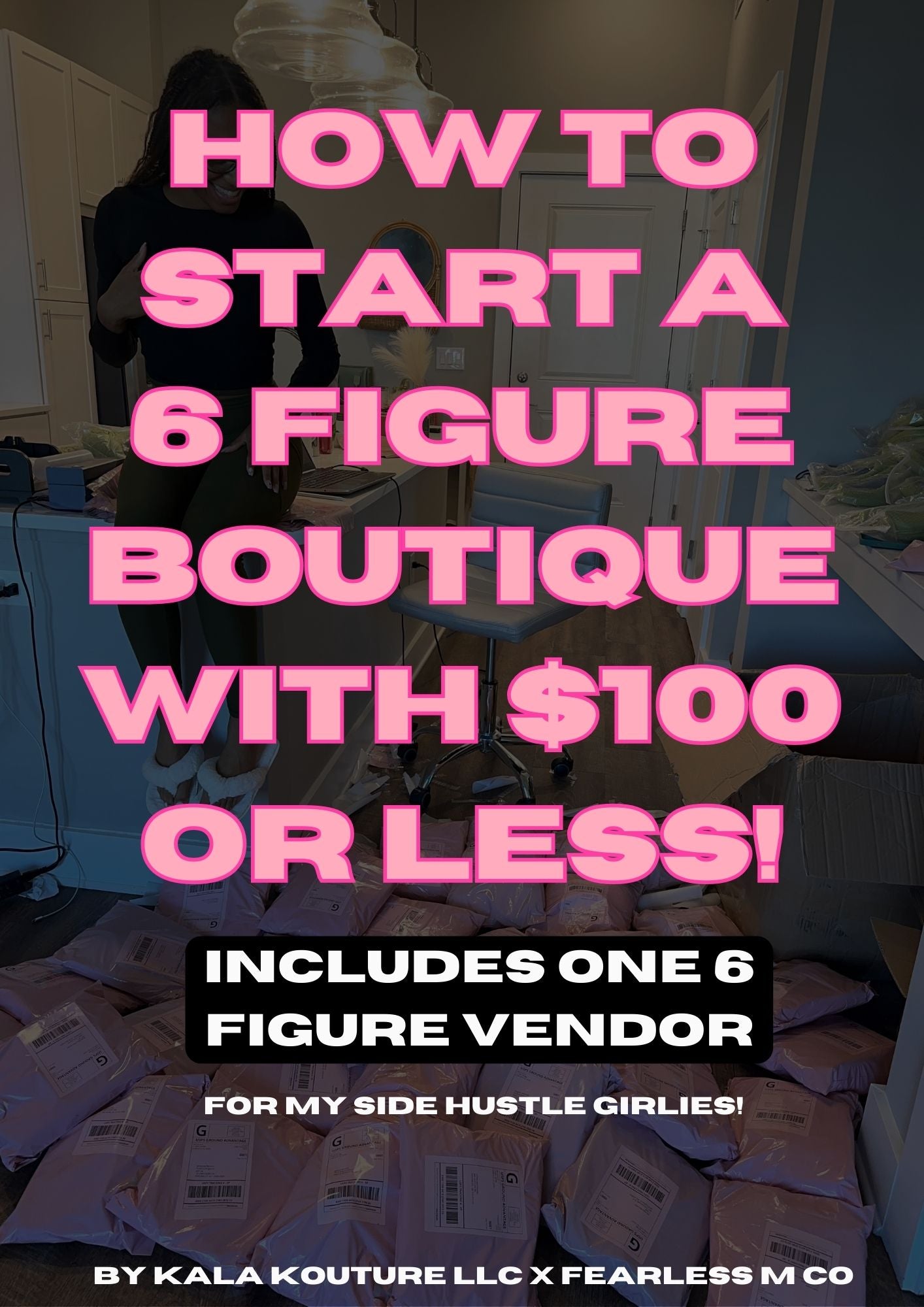 One 6 Figure Vendor + How to start an online boutique with $100 or less guide!